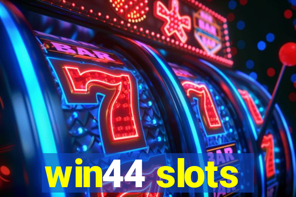 win44 slots